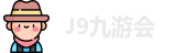 J9九游会